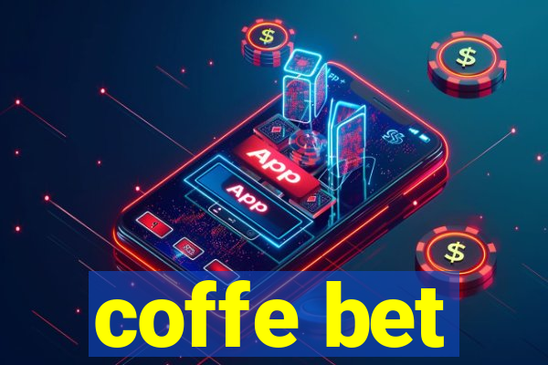 coffe bet